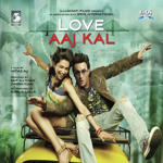 Love Aaj Kal (2009) Mp3 Songs